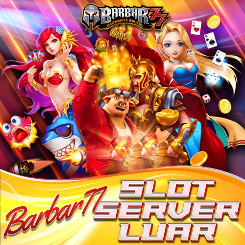 BARBAR77: Platform Slot Online Terpercaya dengan Kemenangan yang Sangat Brutal Maksimal 