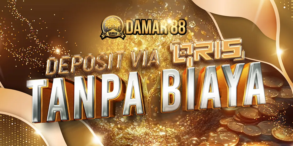 DAMAR88 Depo QRIS Tanpa Biaya