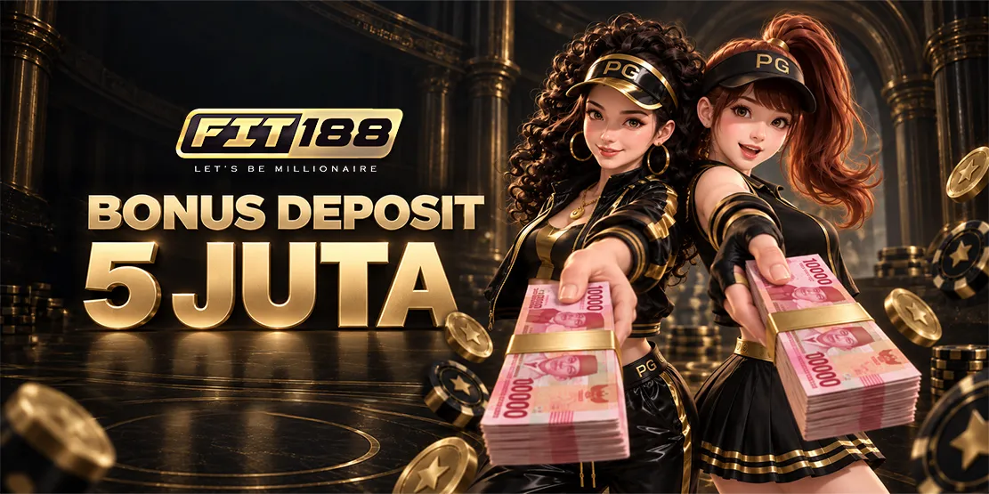 Bonus Deposit 5 JUTA Setiap Hari