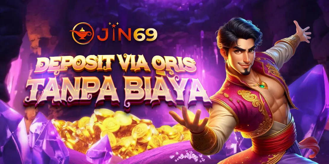 JIN69 DEPOSIT QRIS TANPA BIAYA