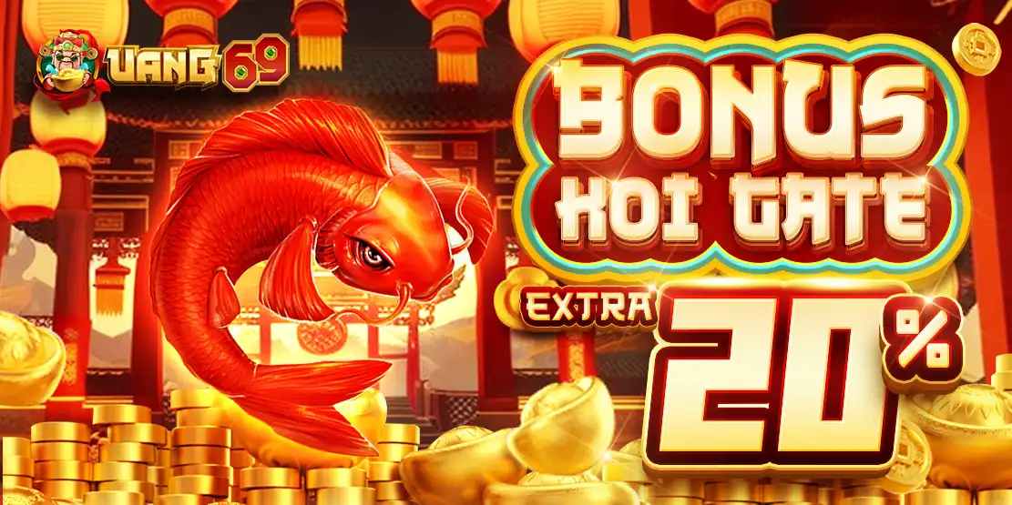 Uang69 Bonus KOI GATE 20%